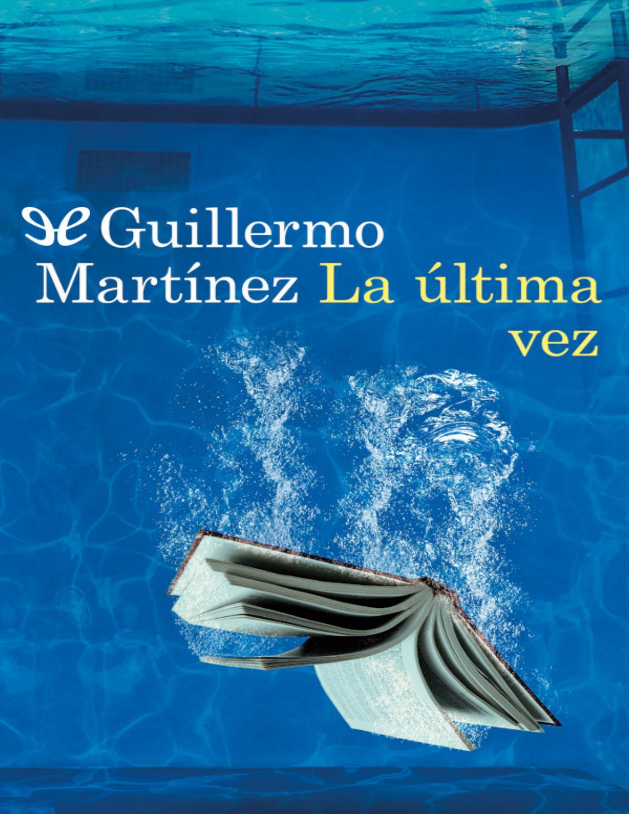 La última vez de Guillermo Martínez, portada del libro