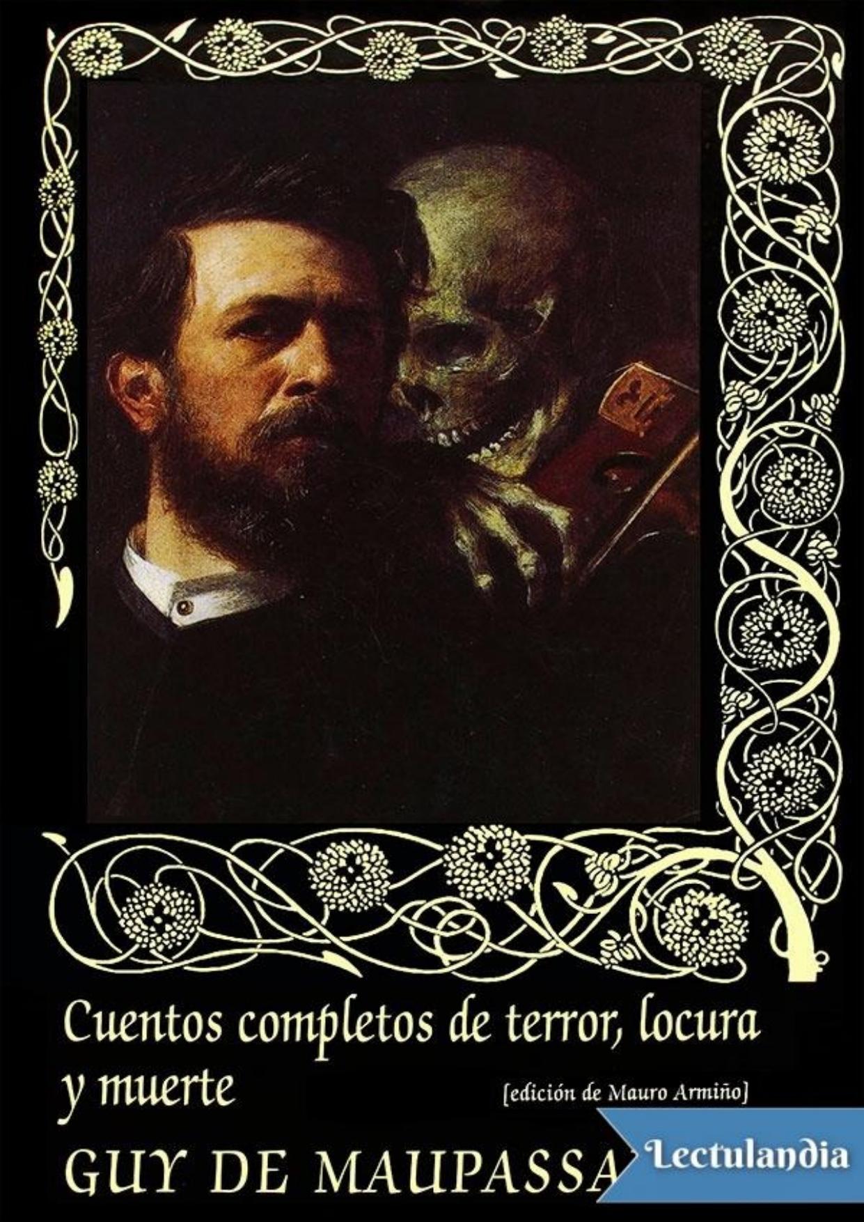 Cuentos completos de terror, locura y muerte de Guy de Maupassant, portada del libro