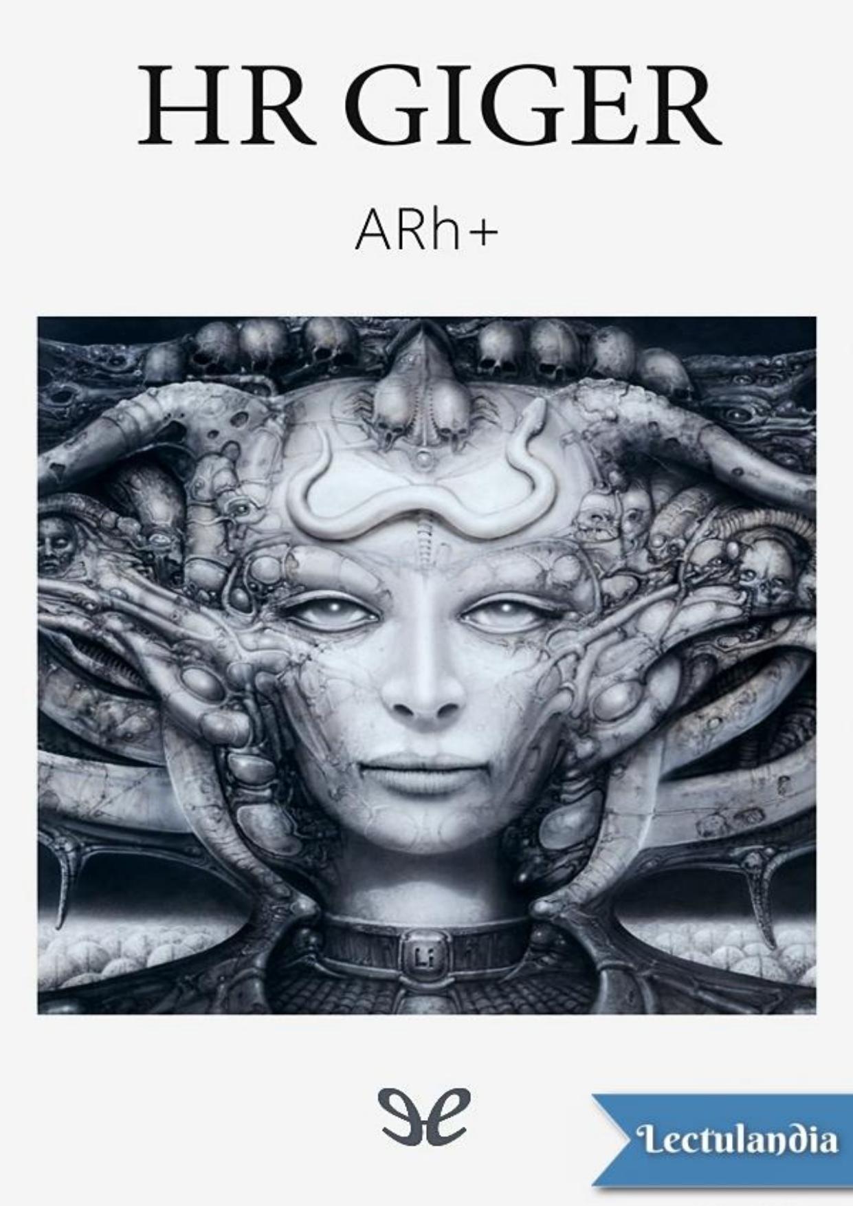 HR Giger ARh+ de H. R. Giger, portada del libro