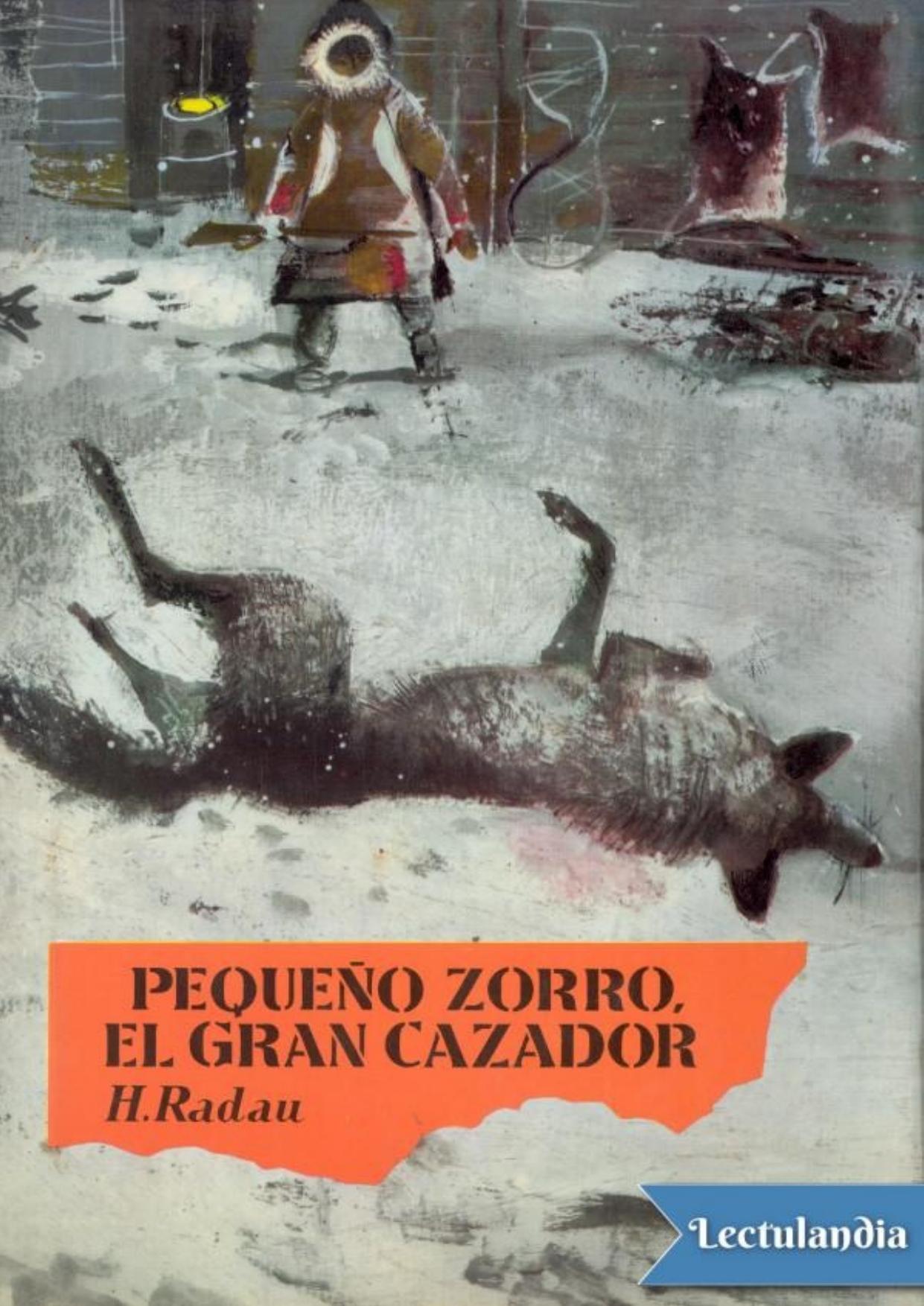 Pequeño Zorro, el gran cazador de Hanns Radau, portada del libro