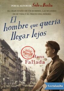 Portada de El hombre que quería llegar lejos