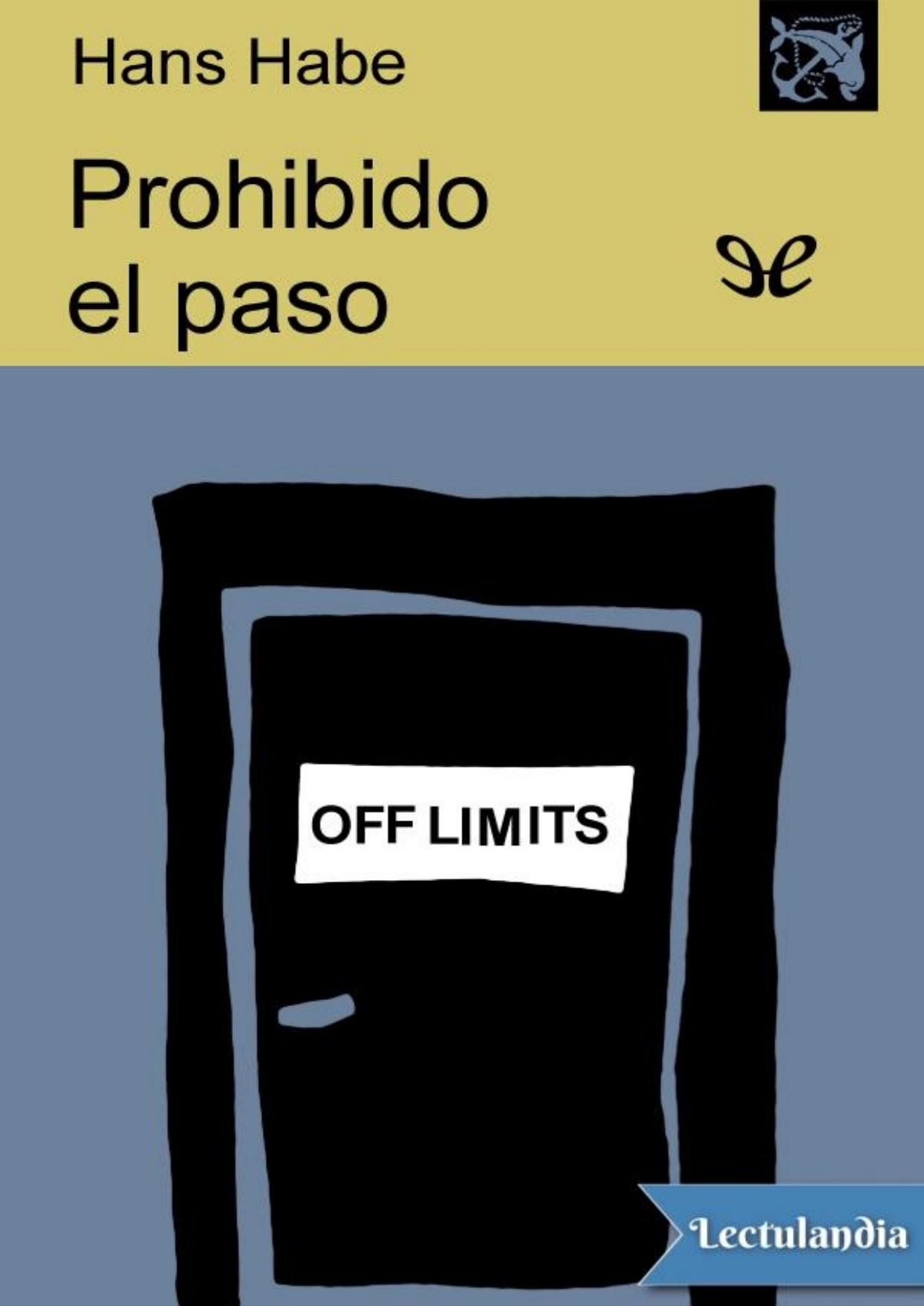 Prohibido el paso de Hans Habe, portada del libro
