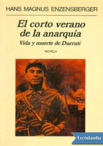 Portada de El corto verano de la anarquía. Vida y muerte de Durruti