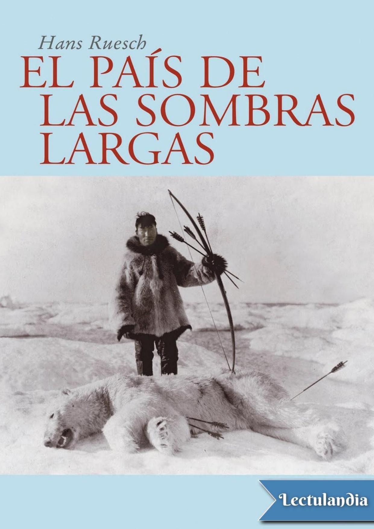 El pais de las sombras largas de Hans Ruesch, portada del libro
