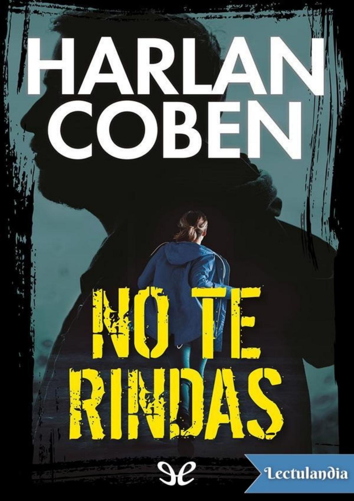 No te rindas de Harlan Coben, portada del libro