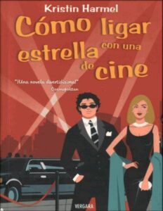 Portada de Como Ligar con una Estrella de Cine