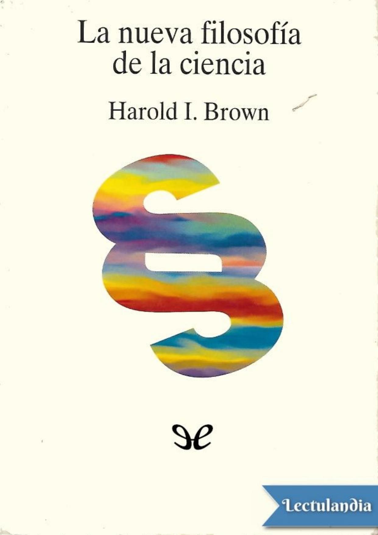 La nueva filosofía de la ciencia de Harold I. Brown, portada del libro