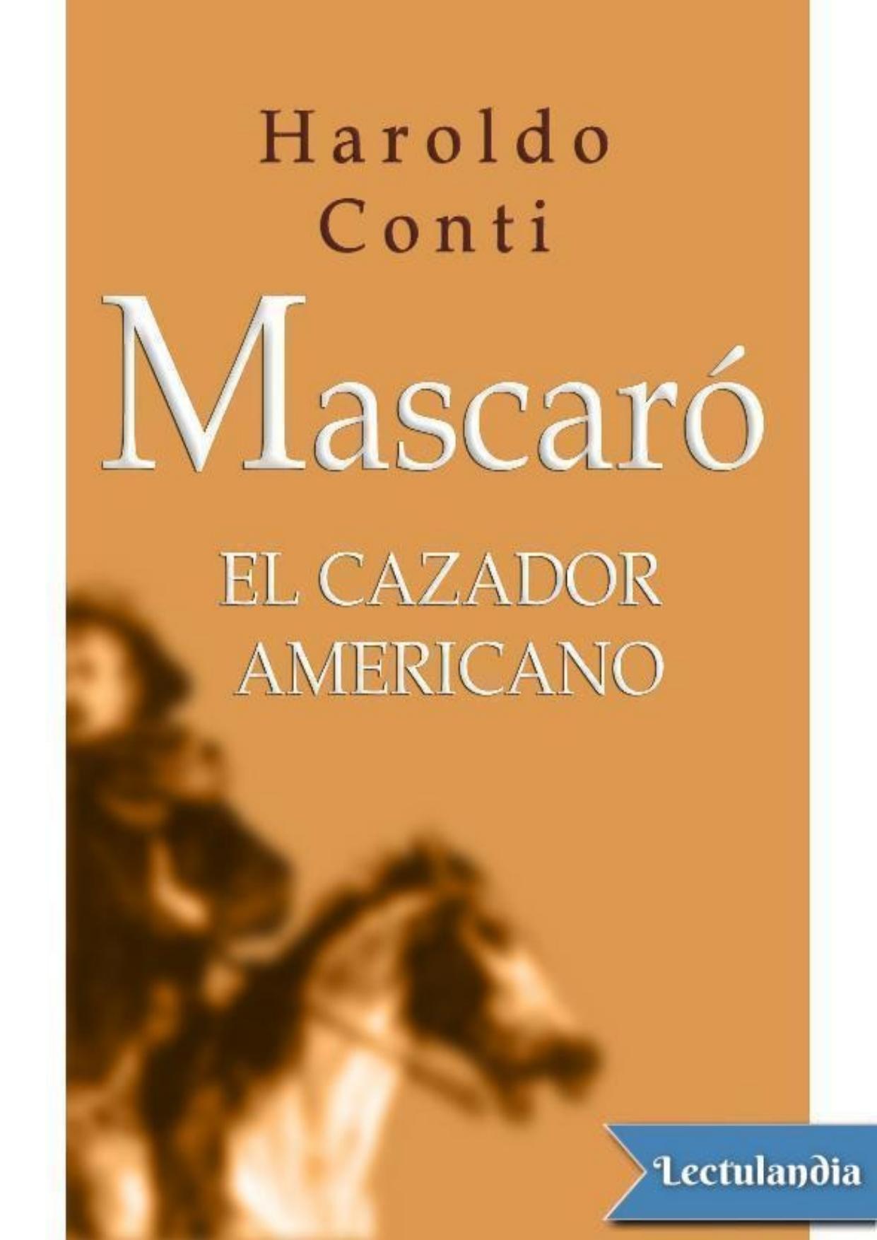 Mascaró, el cazador americano de Haroldo Conti, portada del libro
