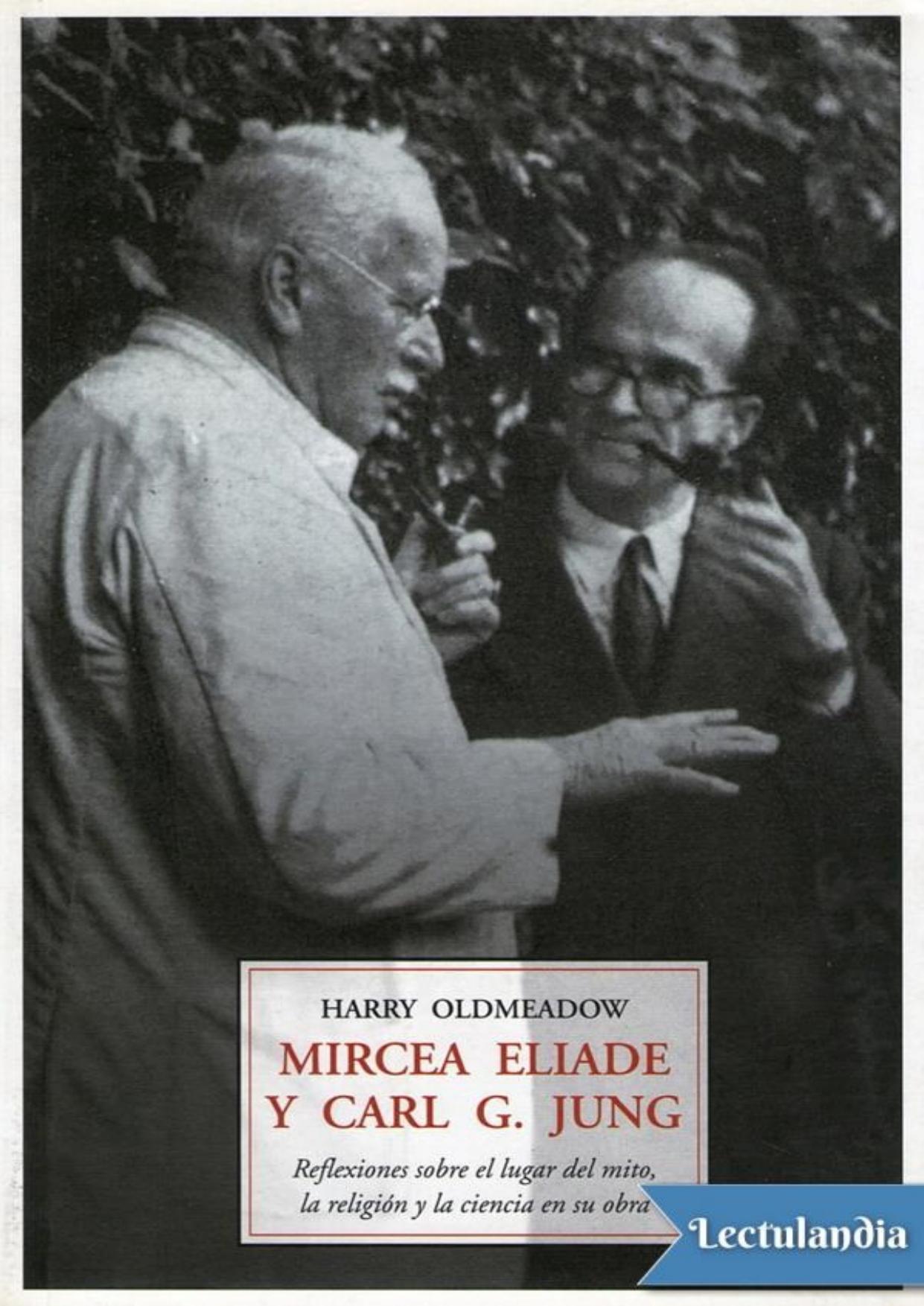 Mircea Eliade y Carl G. Jung de Harry Oldmeadow, portada del libro