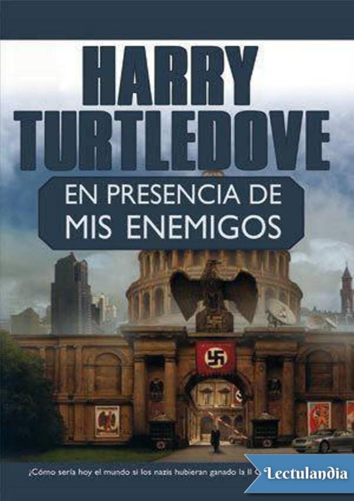 En presencia de mis enemigos de Harry Turtledove, portada del libro