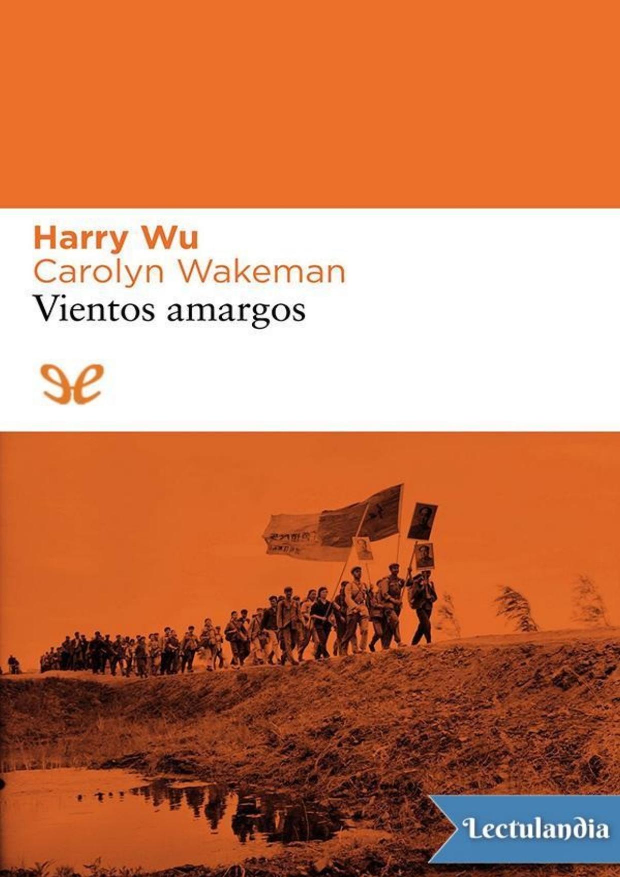 Vientos amargos de Harry Wu, portada del libro