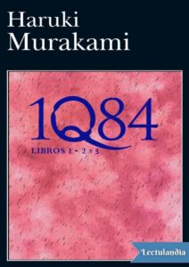 Portada de 1Q84 (Libros 1 – 2 y 3)