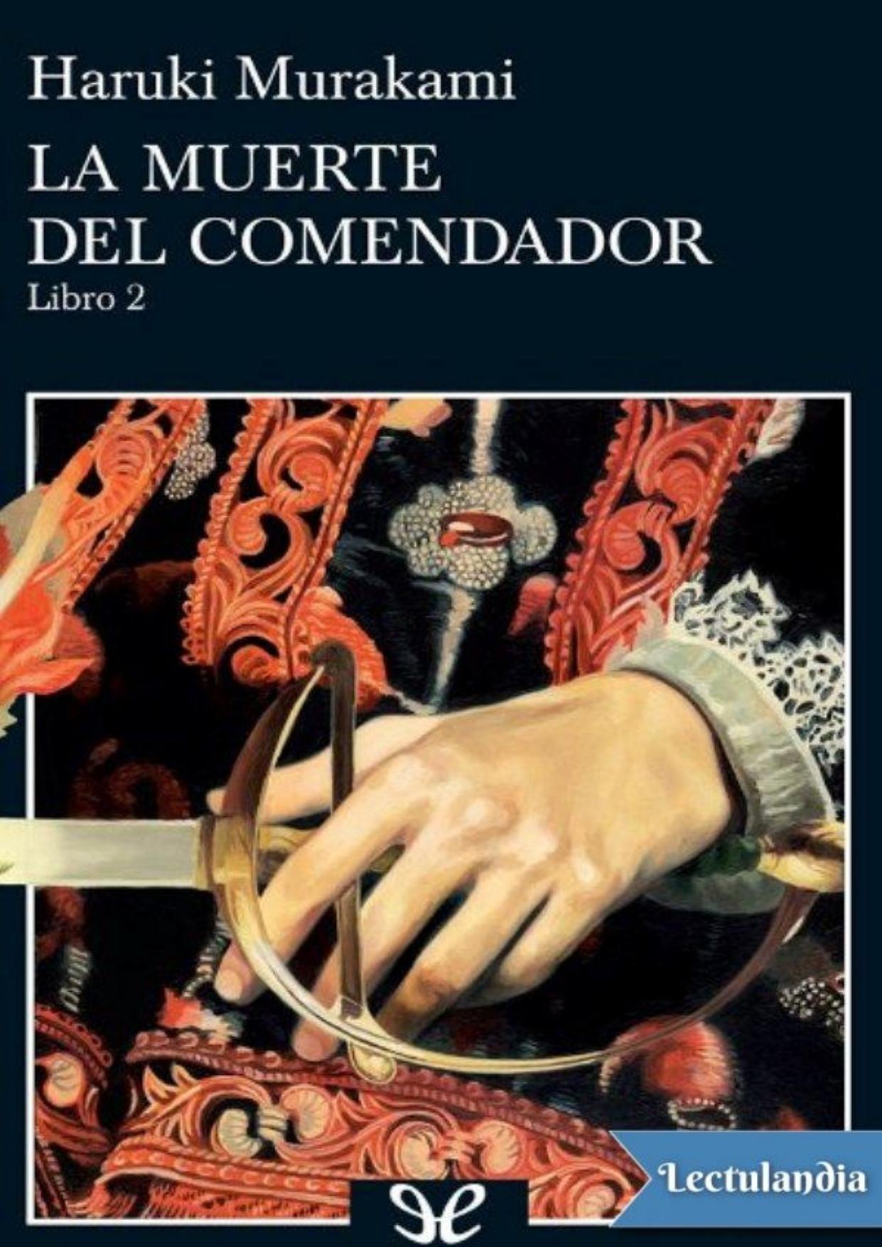 La muerte del comendador (Libro 2) de Haruki Murakami, portada del libro