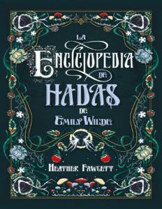 Portada de La enciclopedia de hadas de Emily Wilde