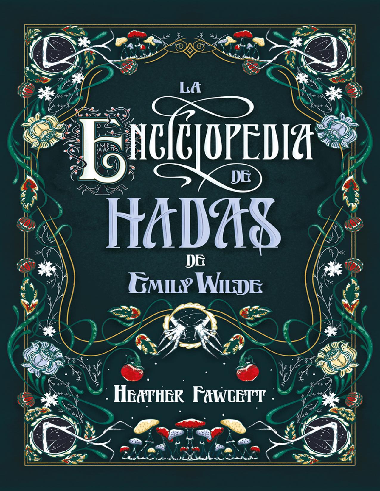 La enciclopedia de hadas de Emily Wilde de Heather Fawcett, portada del libro