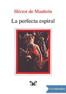 Portada de La perfecta espiral