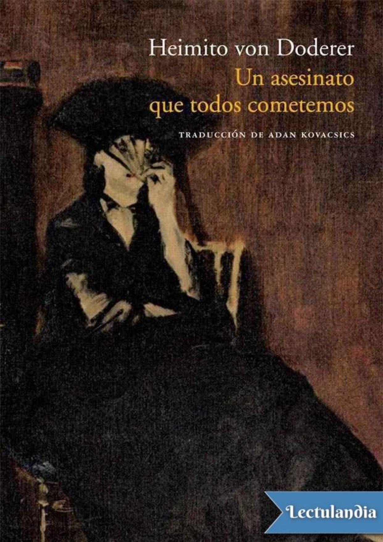 Un asesinato que todos cometemos de Heimito von Doderer, portada del libro