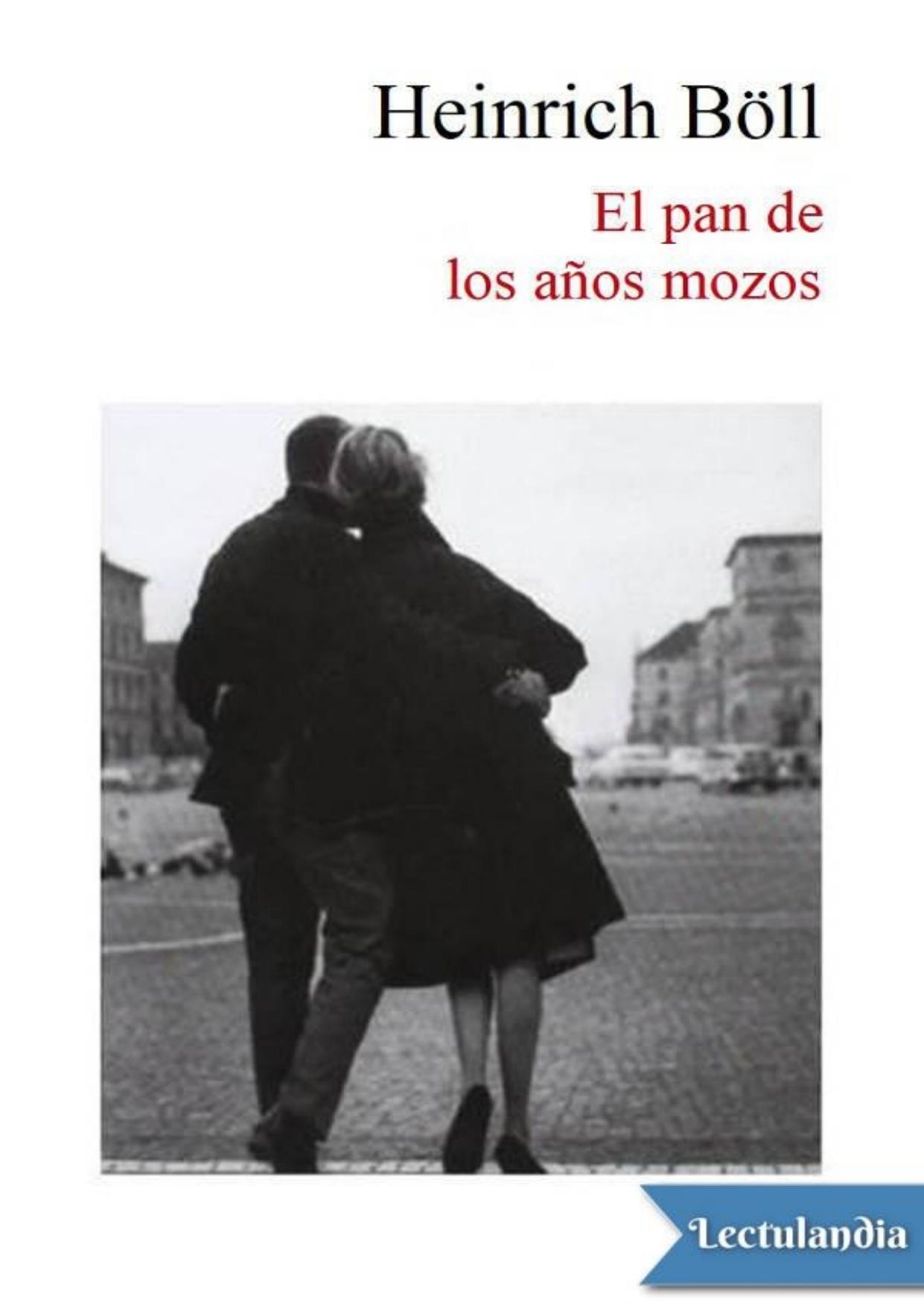 El pan de los años mozos de Heinrich Boll, portada del libro