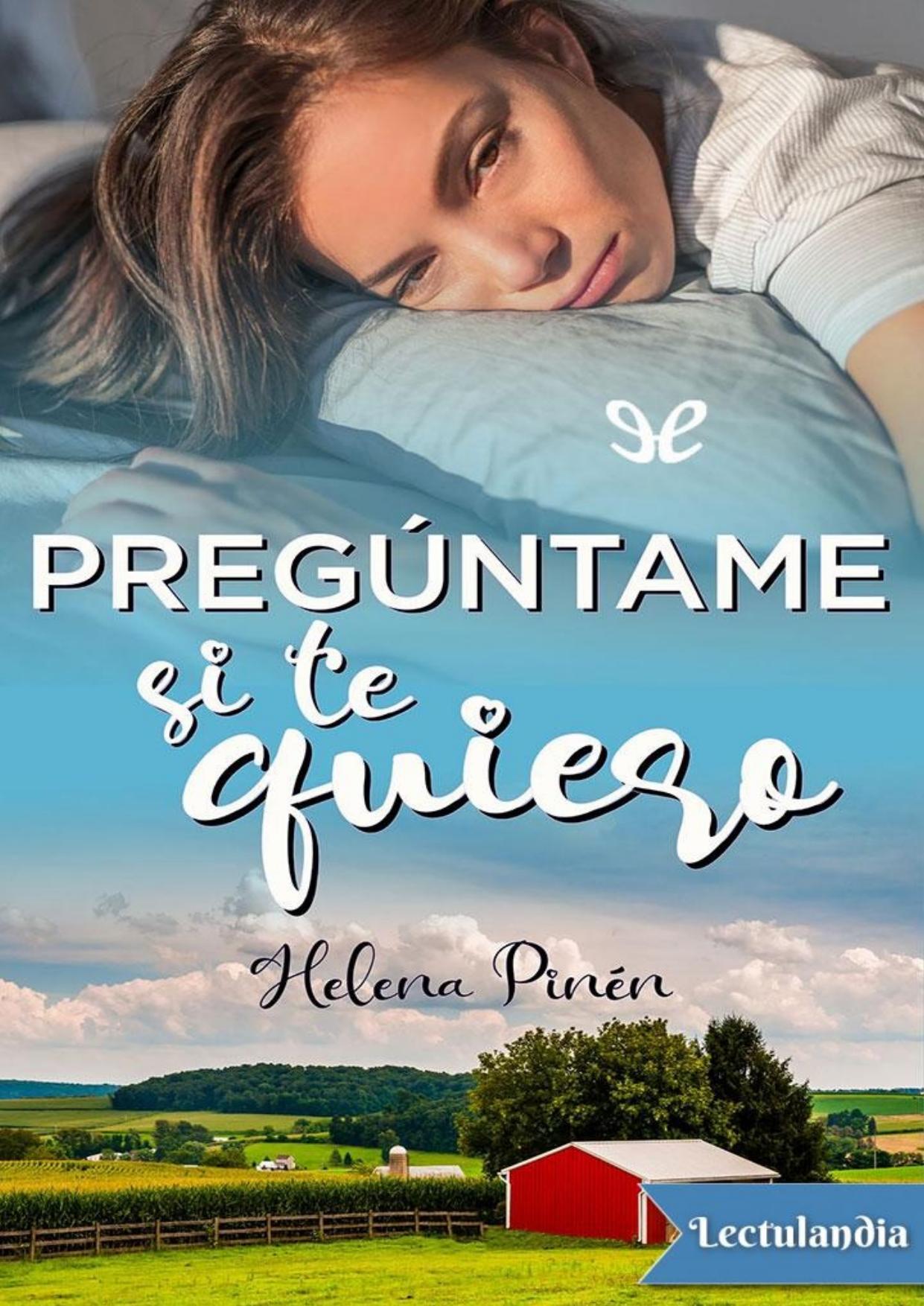 Pregúntame si te quiero de Helena Pinén, portada del libro