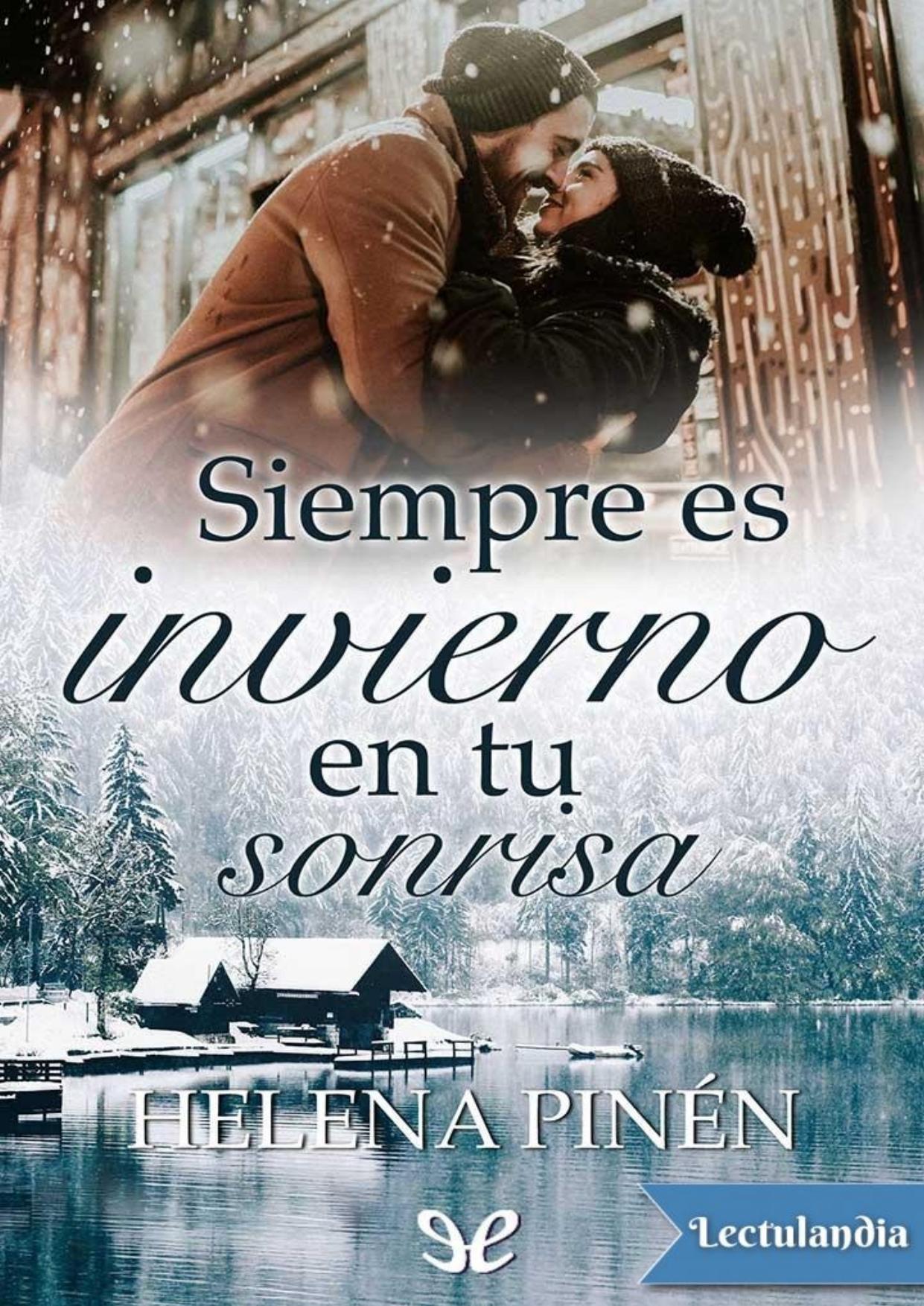 Siempre es invierno en tu sonrisa de Helena Pinén, portada del libro