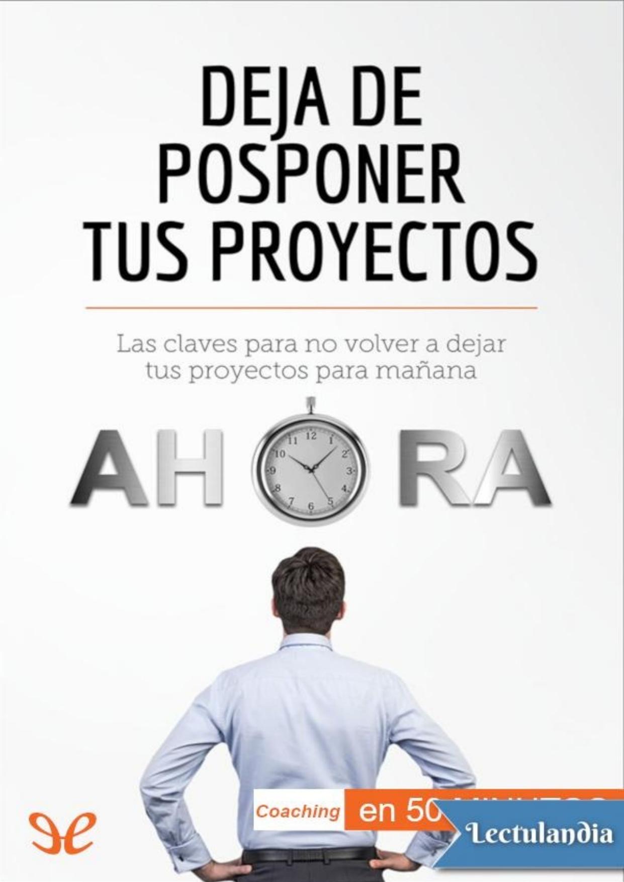 Deja de posponer tus proyectos de Hélène Nguyen Gateff, portada del libro