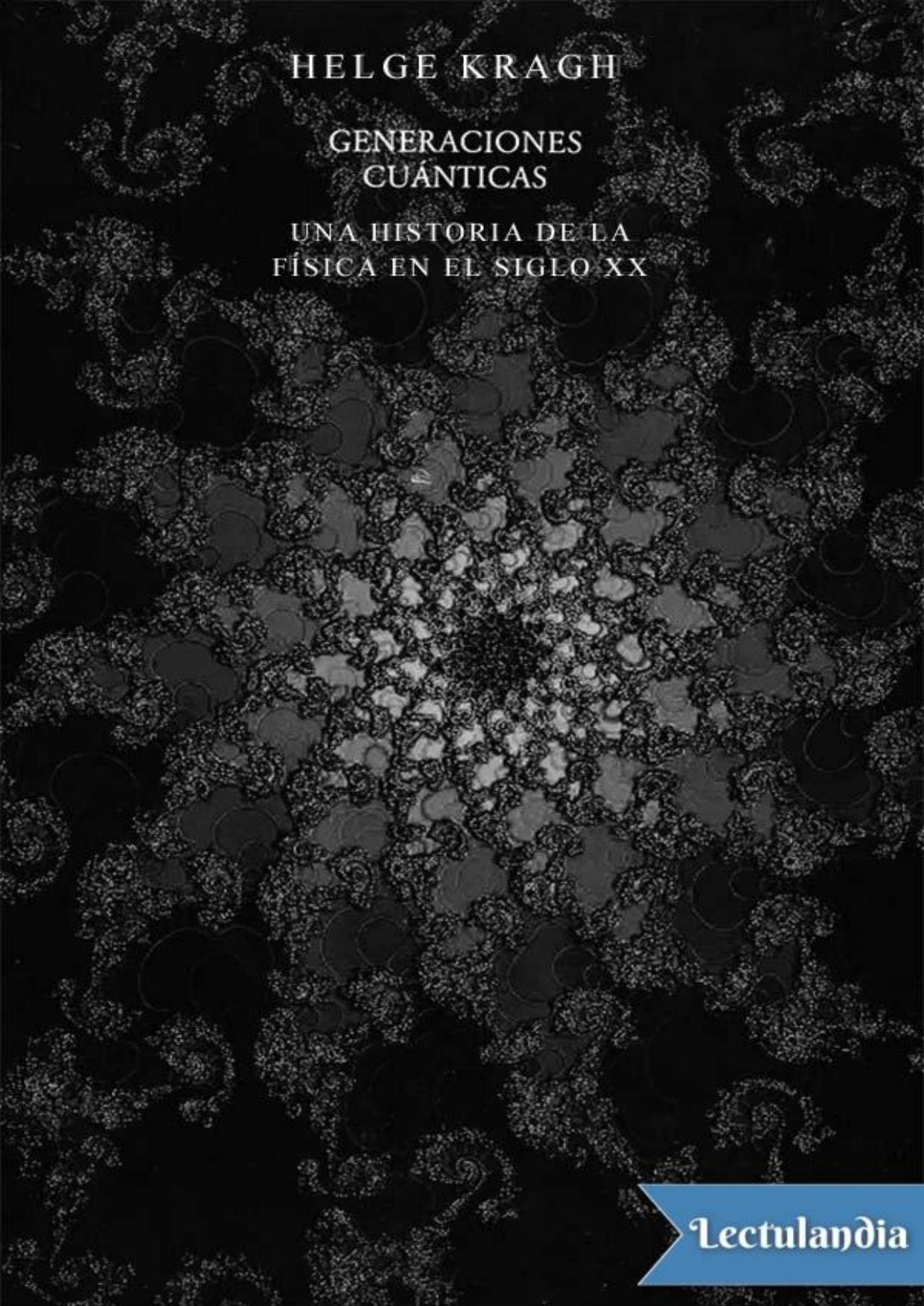 Generaciones cuánticas de Helge Kragh, portada del libro
