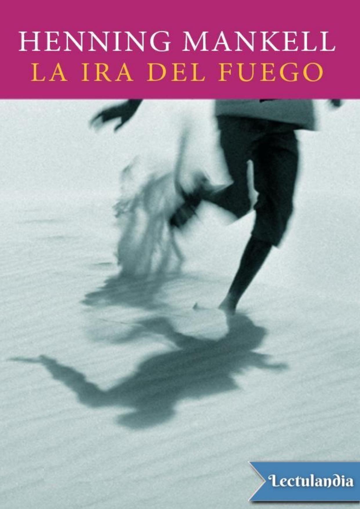 La ira del fuego de Henning Mankell, portada del libro