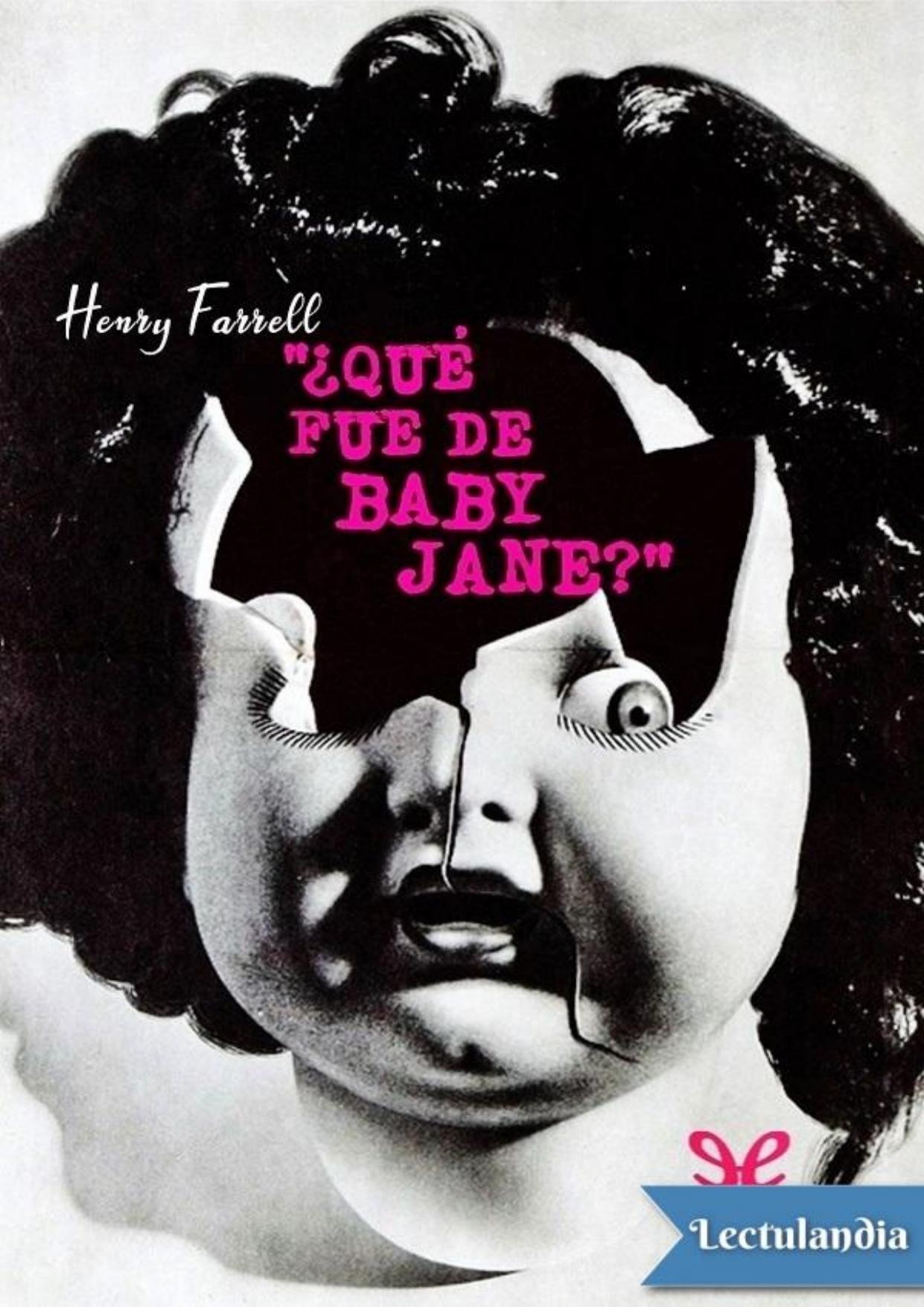 ¿Qué fue de Baby Jane? de Henry Farrell, portada del libro