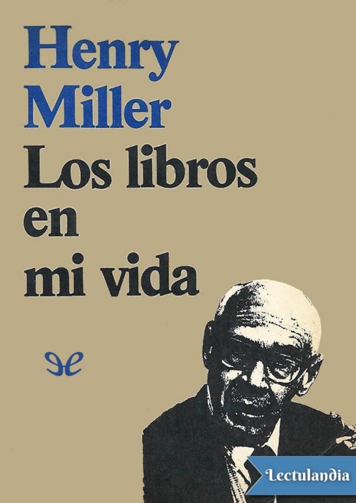 Los libros en mi vida de Henry Miller, portada del libro
