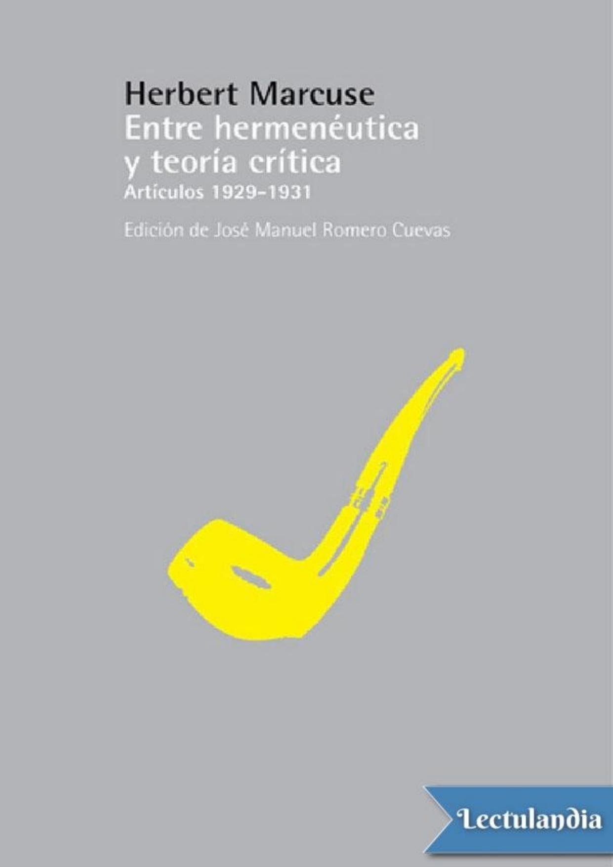 Entre hermenéutica y teoría crítica de Herbert Marcuse, portada del libro