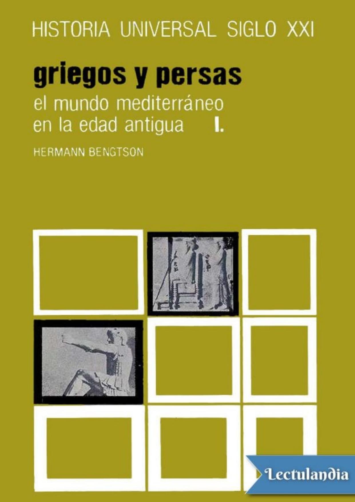 El mundo mediterráneo en la Edad Antigua I. Griegos y persas de Hermann Bengtson, portada del libro