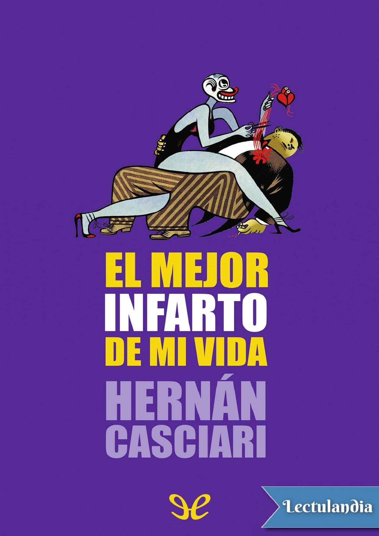 El mejor infarto de mi vida de Hernán Casciari, portada del libro