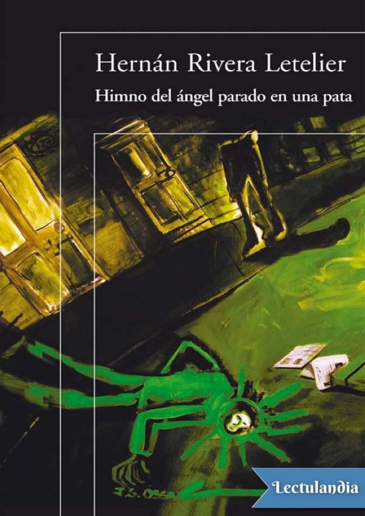 Himno del ángel parado en una pata de Hernán Rivera Letelier, portada del libro