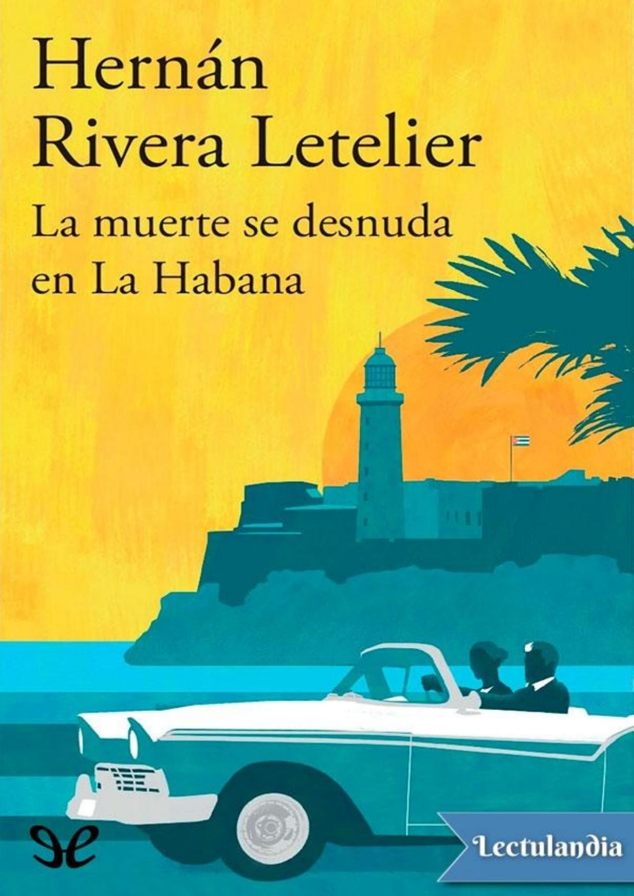 La muerte se desnuda en La Habana de Hernán Rivera Letelier, portada del libro