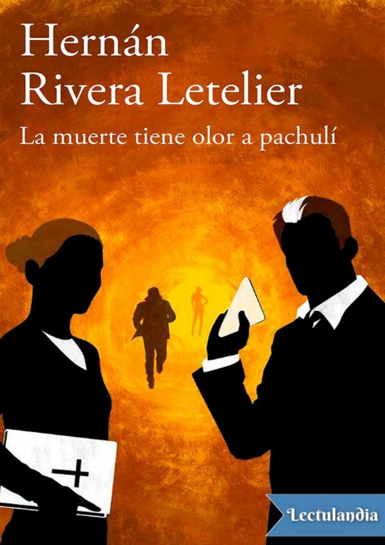 La muerte tiene olor a pachulí de Hernán Rivera Letelier, portada del libro