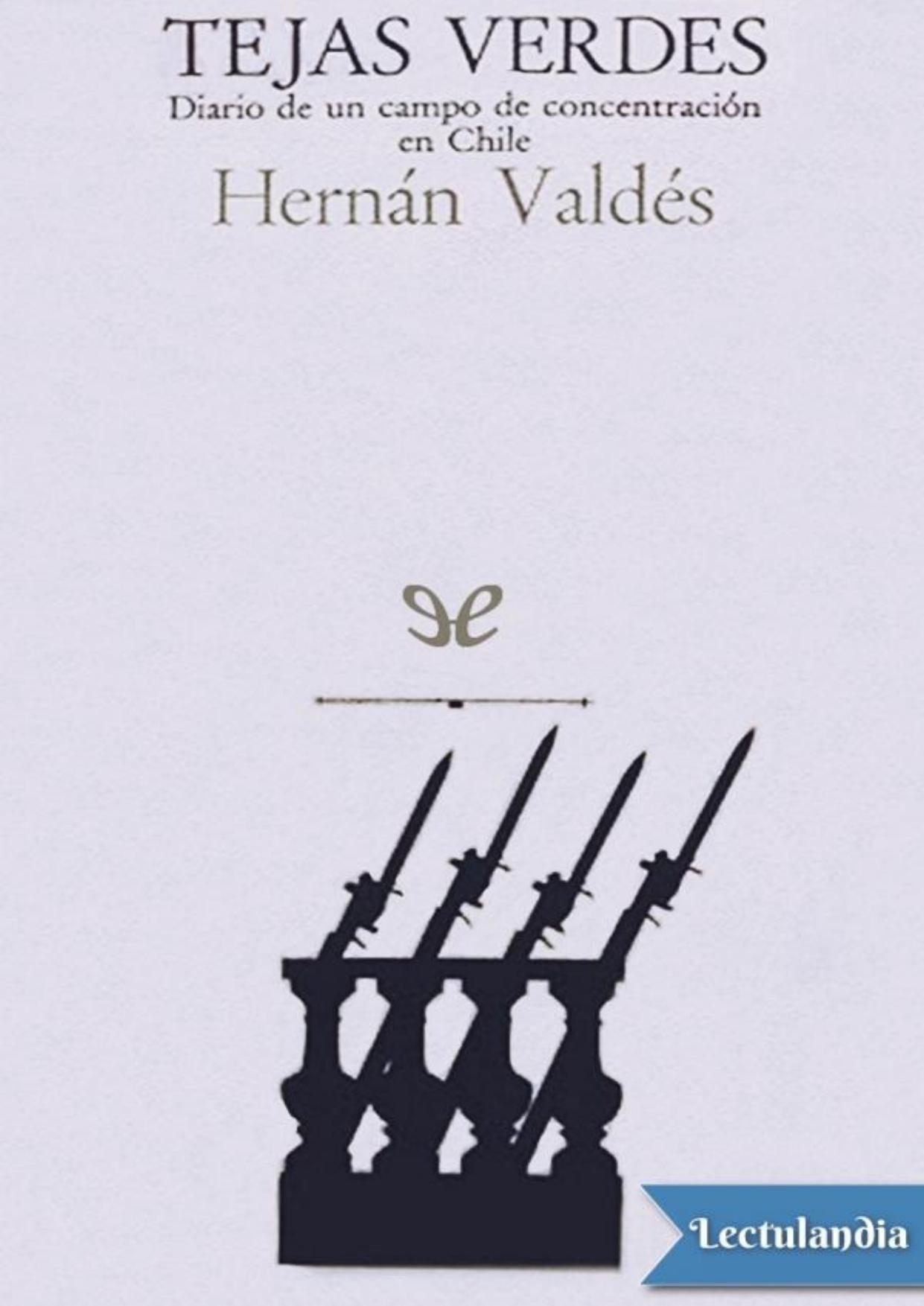 Tejas Verdes: diario de un campo de concentración en Chile de Hernán Valdés, portada del libro