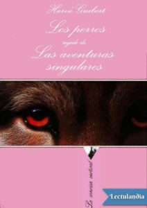 Portada de Los perros seguido de Las aventuras singulares