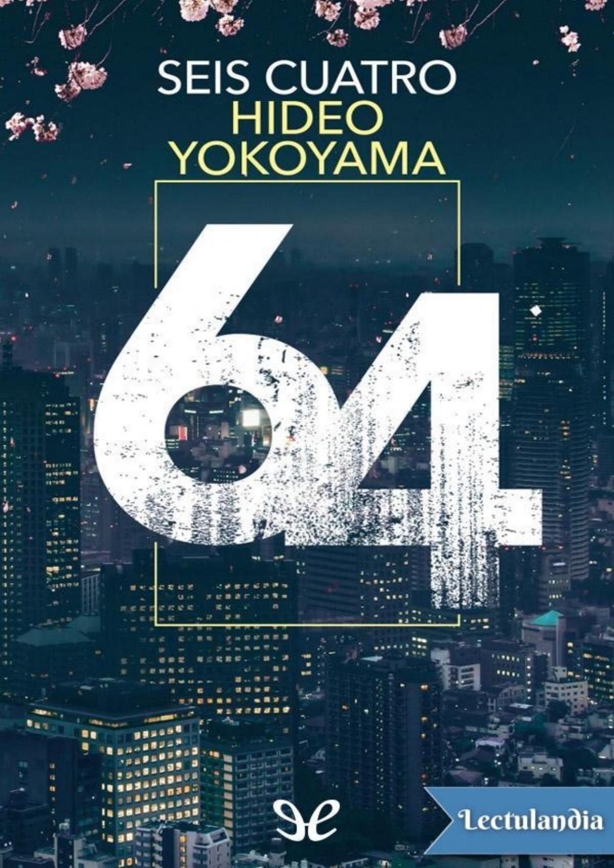 Seis Cuatro de Hideo Yokoyama, portada del libro