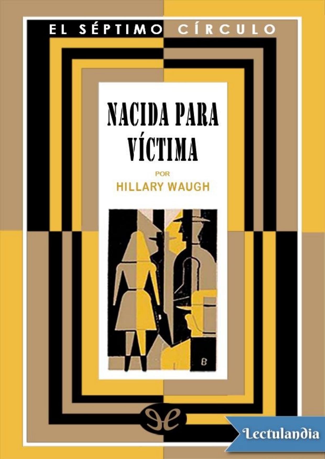 Nacida para víctima de Hillary Waugh, portada del libro