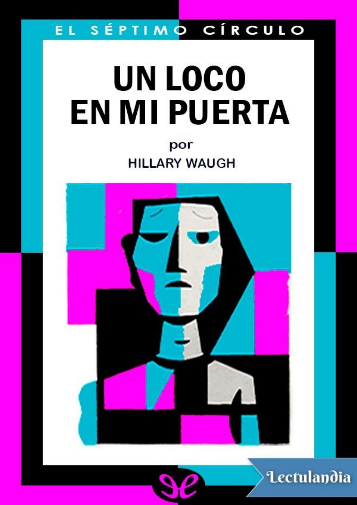 Un loco en mi puerta de Hillary Waugh, portada del libro