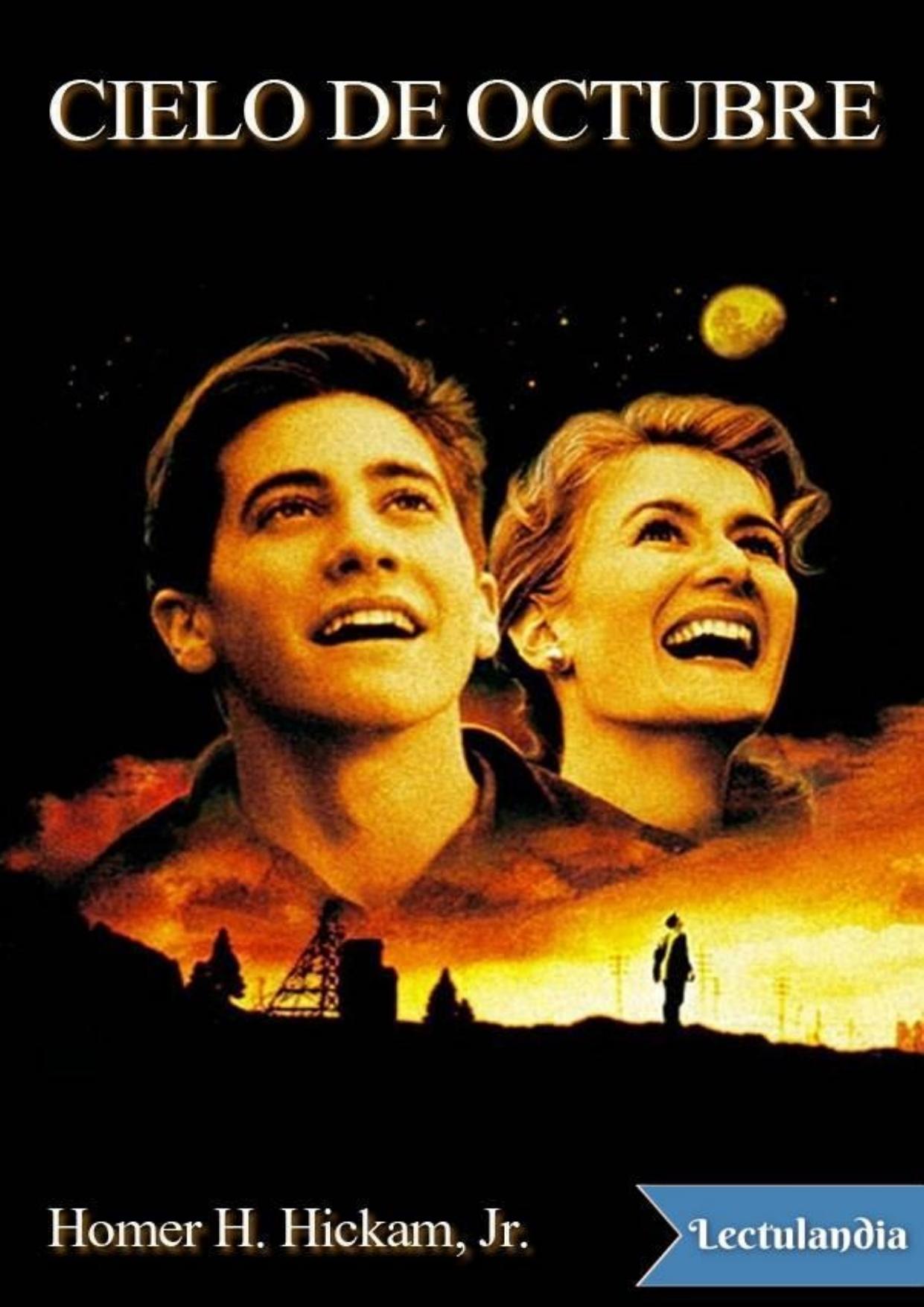 Cielo de octubre de Homer H. Hickam, portada del libro
