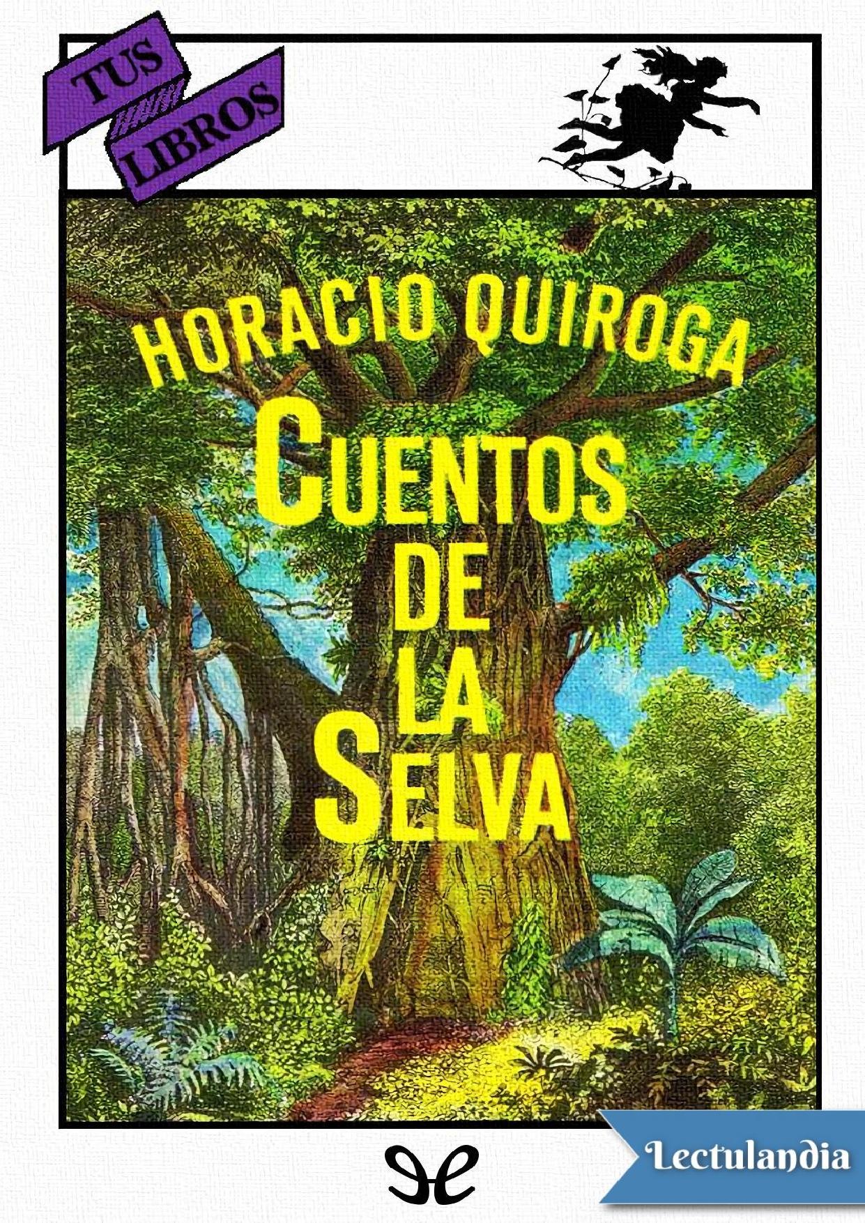 Cuentos de la selva (ilustrado) de Horacio Quiroga, portada del libro