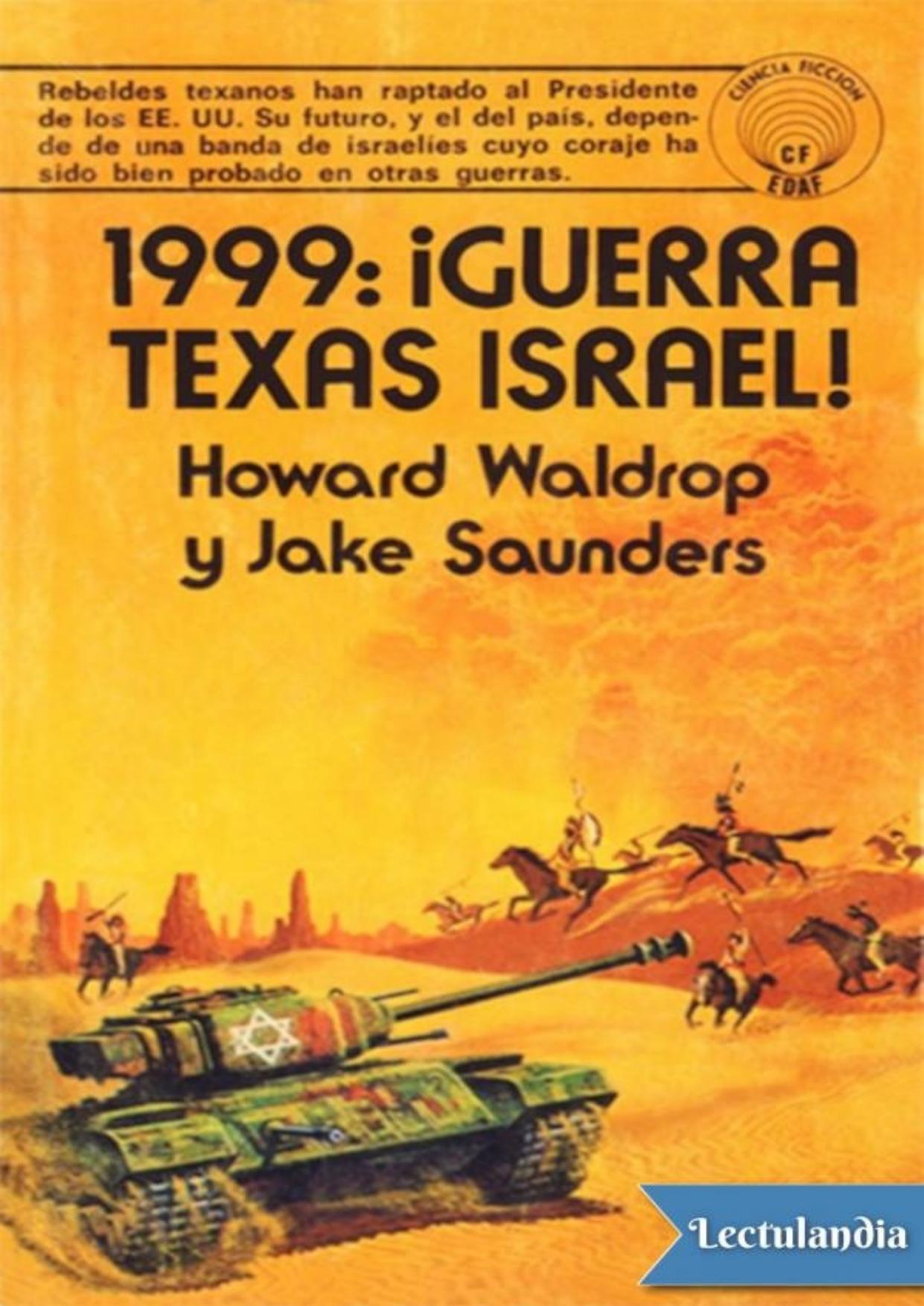 1999: ¡Guerra Texas Israel! de Howard Waldrop, portada del libro