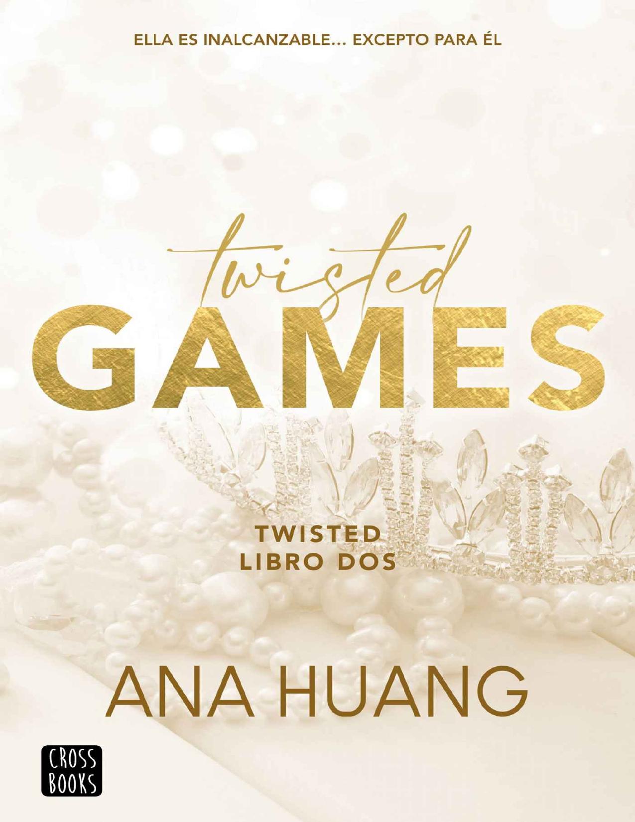 Twisted 2. Twisted Games (Ficción) de Ana Huang, portada del libro
