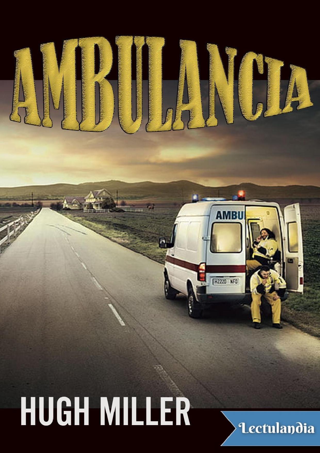 Ambulancia de Hugh Miller, portada del libro
