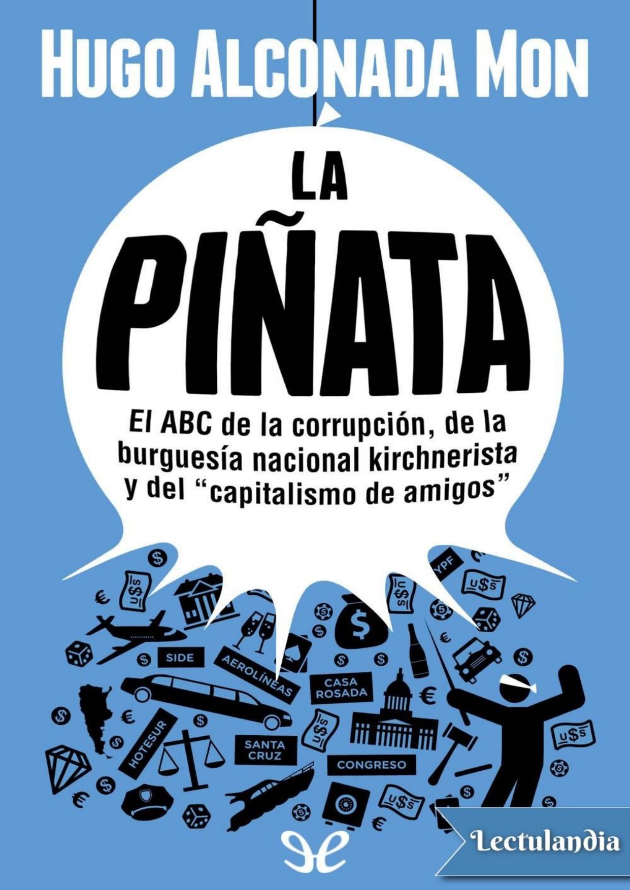 La piñata de Hugo Alconada Mon, portada del libro