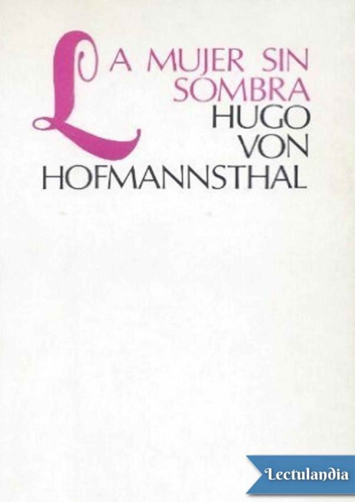 La mujer sin sombra de Hugo von Hofmannsthal, portada del libro
