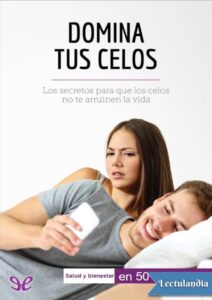 Portada de Domina tus celos