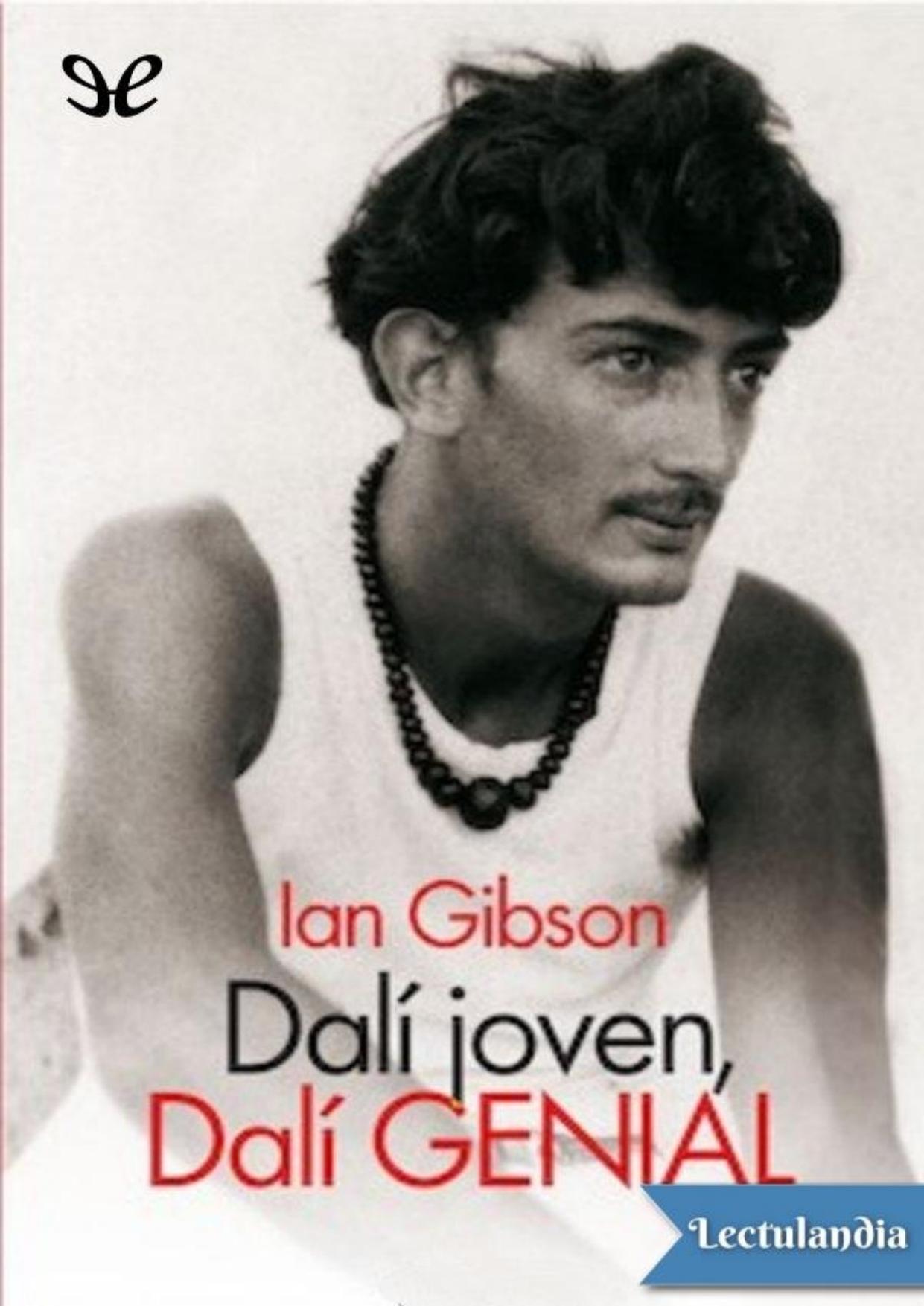 Dalí joven, Dalí genial de Ian Gibson, portada del libro