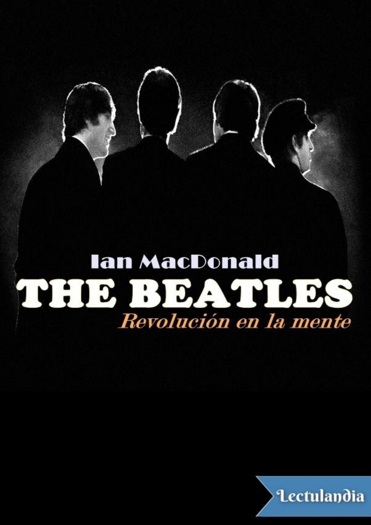 The Beatles. Revolución en la mente de Ian MacDonald, portada del libro